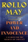 Rollo May - Power and Innocence
