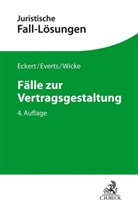 Fran Eckert, Frank Eckert, Arn Everts, Arne Everts, Hartmut Wicke - Fälle zur Vertragsgestaltung