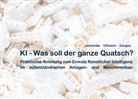 Sebastian Gergen, Sara Janböcke, Sarah Janböcke, Bern Ullmann, Bernd Ullmann - KI - Was soll der ganze Quatsch?