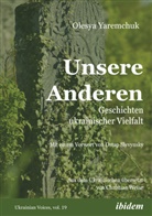Olesya Yaremchuk, Andrea Umland, Andreas Umland - Unsere Anderen