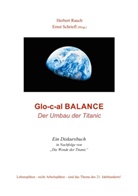 Herber Rauch, Herbert Rauch, Ernst Schriefl - Glo-c-al Balance