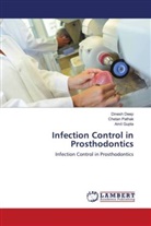 Dinesh Deep, Amit Gupta, Chetan Pathak - Infection Control in Prosthodontics