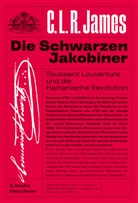 C L R James, C. L. R. James, C.L.R. James, Çigdem, Çigdem, Inan Çigdem... - Die schwarzen Jakobiner