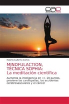 Roberto Guillermo Gomes - MINDFULACTION, TÉCNICA SOPHIA: La meditación científica