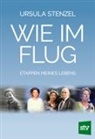 Ursula Stenzel - Wie im Flug