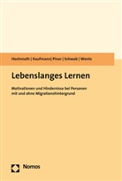 Uw Hochmuth, Uwe Hochmuth, Jürge Kaufmann, Jürgen Kaufmann, Özer Pinar, Özer u a Pinar... - Lebenslanges Lernen
