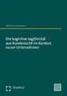 Miriam Lohrmann - Die kognitive Legitimität aus Kundensicht im Kontext neuer Unternehmen