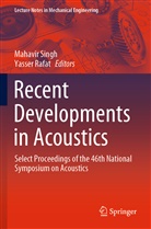 Rafat, Rafat, Yasser Rafat, Mahavi Singh, Mahavir Singh - Recent Developments in Acoustics