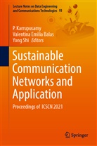Valentina Emilia Balas, Valentin Emilia Balas, Valentina Emilia Balas, P. Karrupusamy, Yong Shi - Sustainable Communication Networks and Application