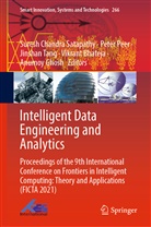 Vikrant Bhateja, Anumoy Ghosh, Pete Peer, Peter Peer, Suresh Chandra Satapathy, Jinshan Tang... - Intelligent Data Engineering and Analytics