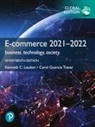 Kenneth Laudon, Kenneth C. Laudon, Carol G. Traver, Carol Guercio Traver - E-Commerce 2021-2022: Business, Technology and Society, Global Edition