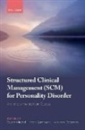 Stuart (Consultant Clinical Psychologist Mitchell, Mitchell Sampson Bateman, Anthony Bateman, Bateman Anthony, Stuart Mitchell, Mitchell Stuart... - Structured Clinical Management (Scm) for Personality Disorder