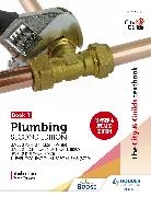 Stephen Lane, Peter Tanner, Tanner Peter - The City & Guilds Textbook: Plumbing Book 1, Second Edition: For the Level 3 Apprenticeship (9189), Level 2 Technical Certificate (8202), Level 2 Diploma (6035) & T Level Occupational Specialisms (8710)