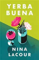 Nina LaCour - Yerba Buena
