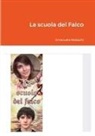Emanuela Molaschi - La scuola del Falco