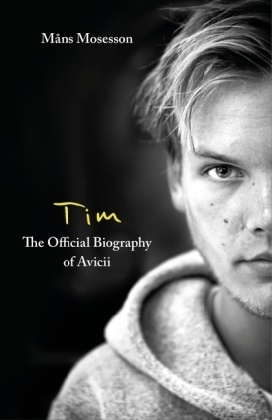 M229 Mosesson, Mans Mosesson, Måns Mosesson,  NS - Tim - The Official Biography of Avicii