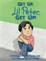 Tasche Laine, Peter Valdez - GET UP, Lil Peter. GET UP!