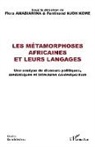 Flora Amabiamina, Ferdinand Njoh Kome - Les métamorphoses africaines et leurs langages