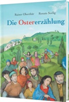 Rainer Oberthür, Renate Seelig - Die Ostererzählung
