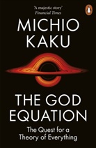 Michio Kaku - The God Equation