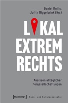 Miggelbrink, Judith Miggelbrink, Daniel Mullis - Lokal extrem Rechts