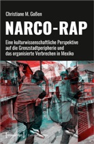 Christiane Goßen, Christiane M Gossen, Christiane M. Goßen - Narco-Rap