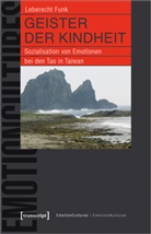 Leberecht Funk - Geister der Kindheit