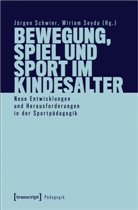 Jürgen Schwier, Seyda, Miriam Seyda - Bewegung, Spiel und Sport im Kindesalter