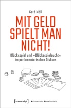 Gerd Möll - Mit Geld spielt man nicht!