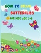 Precious Moments Books Publishing - How to Draw Butterflies for Kids Age 3-8