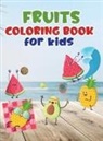 Lora Loson - Fruits coloring book for kids