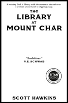 Scott Hawkins, Hawkins Scott - The Library At Mount Char
