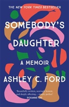 Ashley C Ford, Ashley C. Ford - Somebody's Daughter