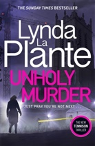 Lynda La Plante, Lynda La Plante - Unholy Murder