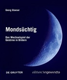Georg Glaeser - Mondsüchtig
