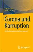 Graeff, Graeff, Peter Graeff, Sebastia Wolf, Sebastian Wolf - Corona und Korruption