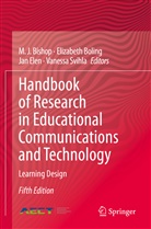M. J. Bishop, Elizabet Boling, Elizabeth Boling, Jan Elen, Jan Elen et al, Vanessa Svihla - Handbook of Research in Educational Communications and Technology
