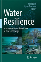 Juli Baird, Julia Baird, Plummer, Plummer, Ryan Plummer - Water Resilience