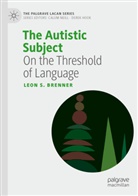Leon S Brenner, Leon S. Brenner - The Autistic Subject