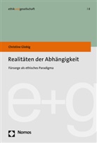 Christine Globig - Realitäten der Abhängigkeit