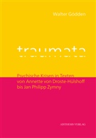 Walter Gödden - Traumata