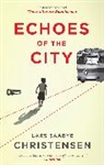 Lars Saabye Christensen - Echoes of the City