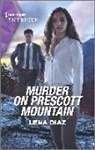 Lena Diaz - Murder on Prescott Mountain