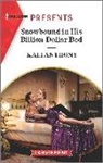 Kali Anthony - Snowbound in His Billion-dollar Bed