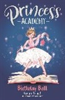 Vivian French, Sarah Gibb - Princess Academy: Charlotte and the Birthday Ball