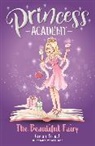 Vivian French, Sarah Gibb - Princess Academy: Emily And The Beautiful Fairy
