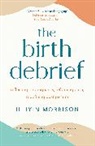 Illiyin Morrison - The Birth Debrief