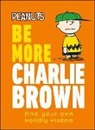 DK, Nat Gertler - Peanuts Be More Charlie Brown