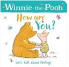 Disney, Winnie the Pooh, Winnie-the-Pooh - WINNIE-THE-POOH HOW ARE YOU? (A BOOK ABOUT FEELINGS)
