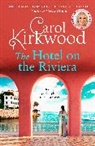 Carol Kirkwood - The Hotel on the Riviera